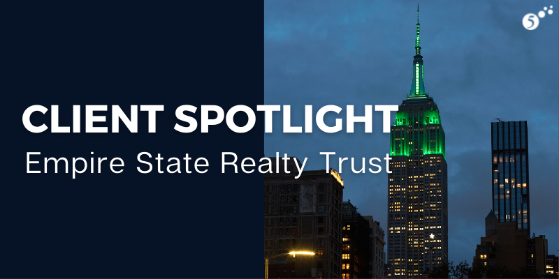 Client Spotlight: Empire State Realty Trust (ESRT)